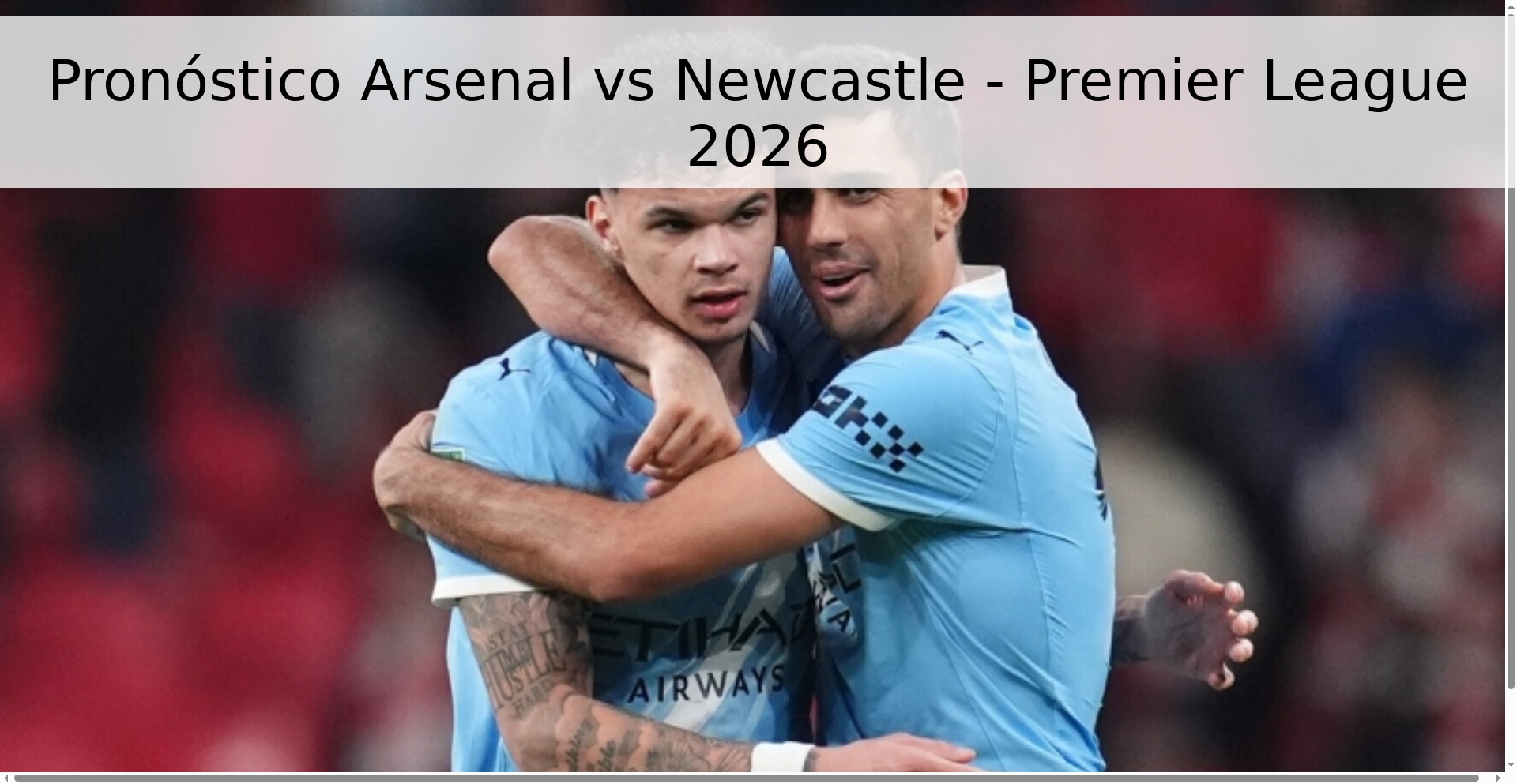 Pronóstico Arsenal vs Newcastle - Premier League 2026
