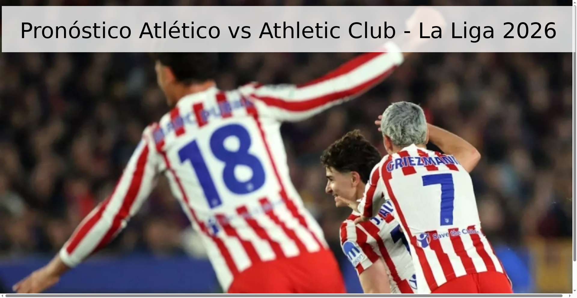 Pronóstico Atlético vs Athletic Club - La Liga 2026