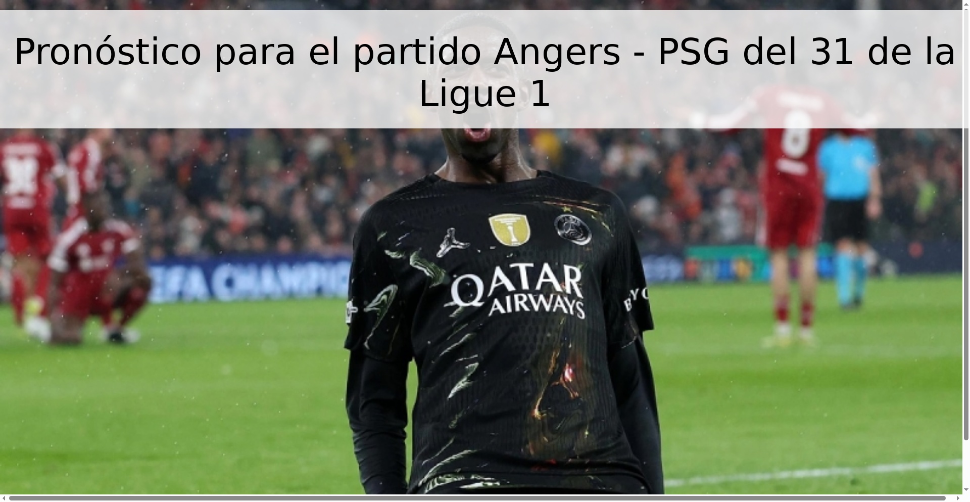 Pronóstico para el partido Angers - PSG del 31 de la Ligue 1