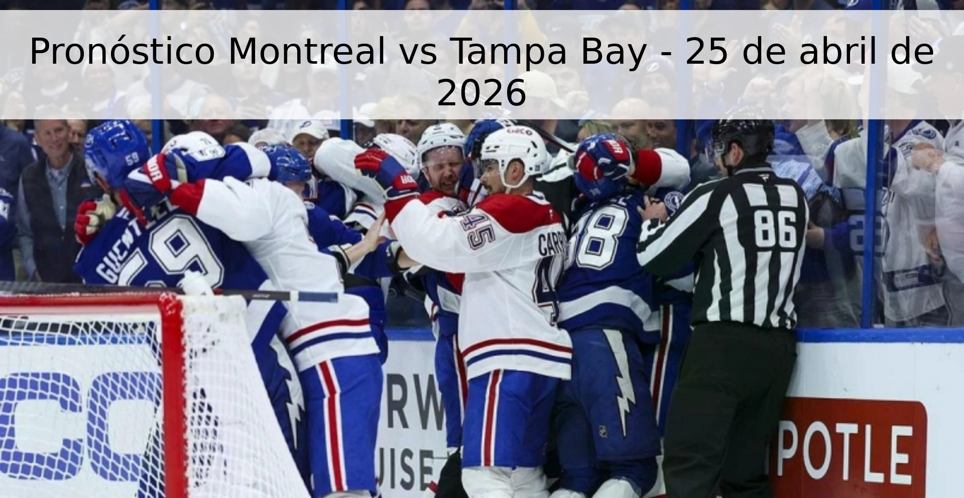 Pronóstico Montreal vs Tampa Bay - 25 de abril de 2026 Pronóstico Montreal vs Tampa Bay - 25 de abril de 2026