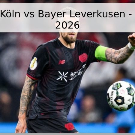 Pronóstico Köln vs Bayer Leverkusen – Bundesliga 2026