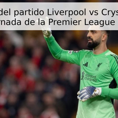 Pronóstico del partido Liverpool vs Crystal Palace – 34ª jornada de la Premier League (2026)