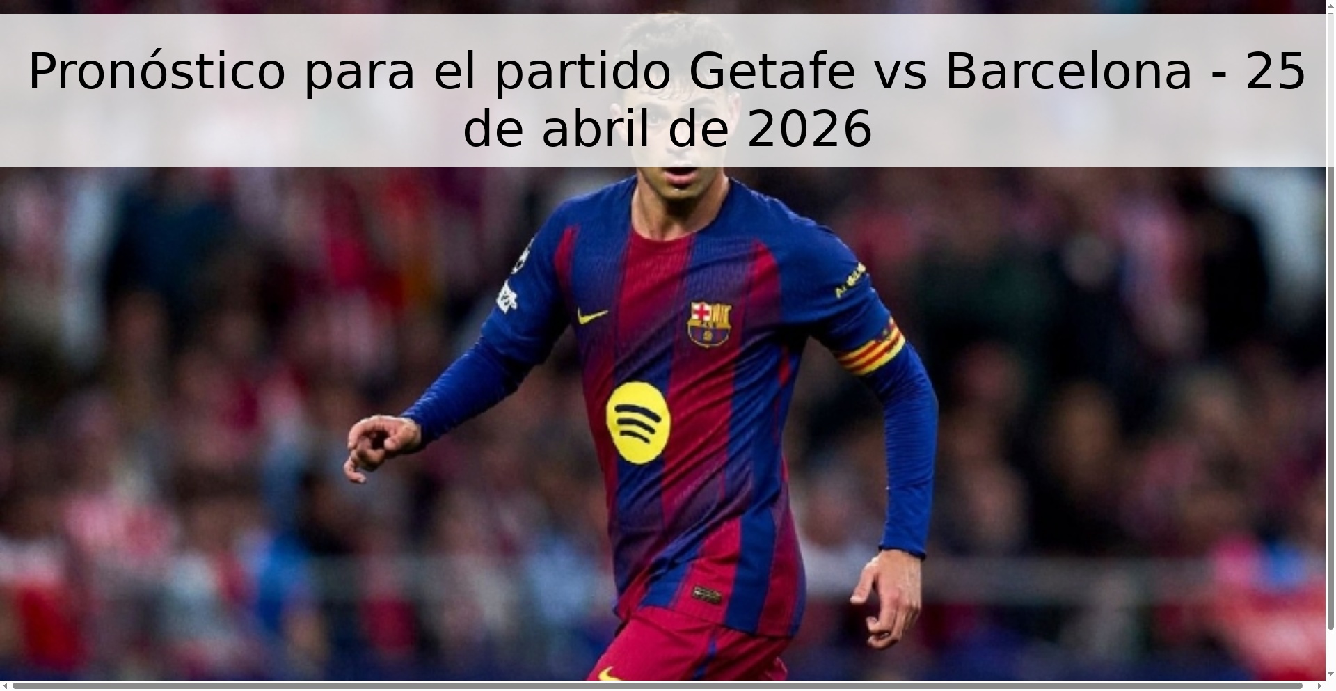 Pronóstico para el partido Getafe vs Barcelona - 25 de abril de 2026