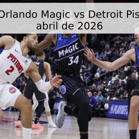 Pronóstico: Orlando Magic vs Detroit Pistons – 25 de abril de 2026