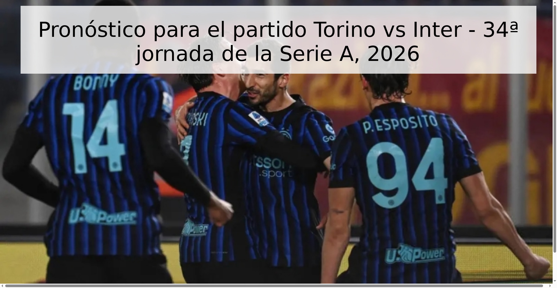 Pronóstico para el partido Torino vs Inter - 34ª jornada de la Serie A, 2026