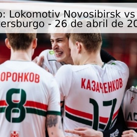 Pronóstico: Lokomotiv Novosibirsk vs Zenit San Petersburgo – 26 de abril de 2026