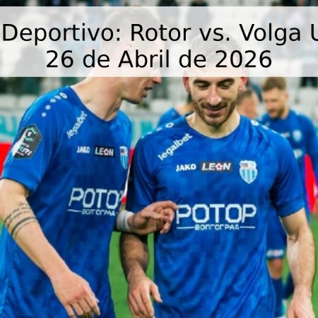 Pronóstico Deportivo: Rotor vs. Volga Ulyanovsk – 26 de Abril de 2026