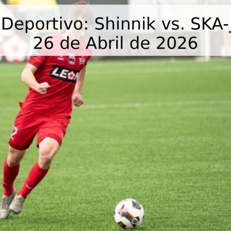 Pronóstico Deportivo: Shinnik vs. SKA-Jabarovsk – 26 de Abril de 2026