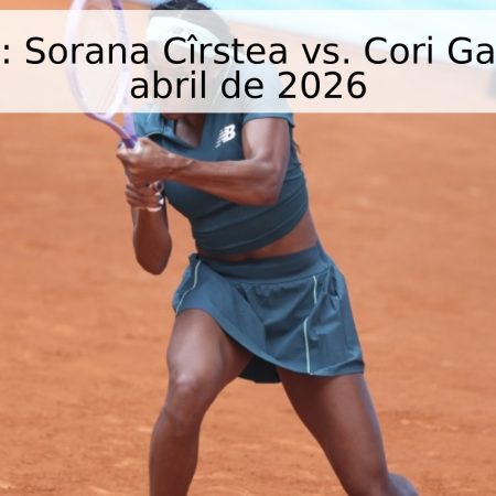 Pronóstico: Sorana Cîrstea vs. Cori Gauff – 26 de abril de 2026