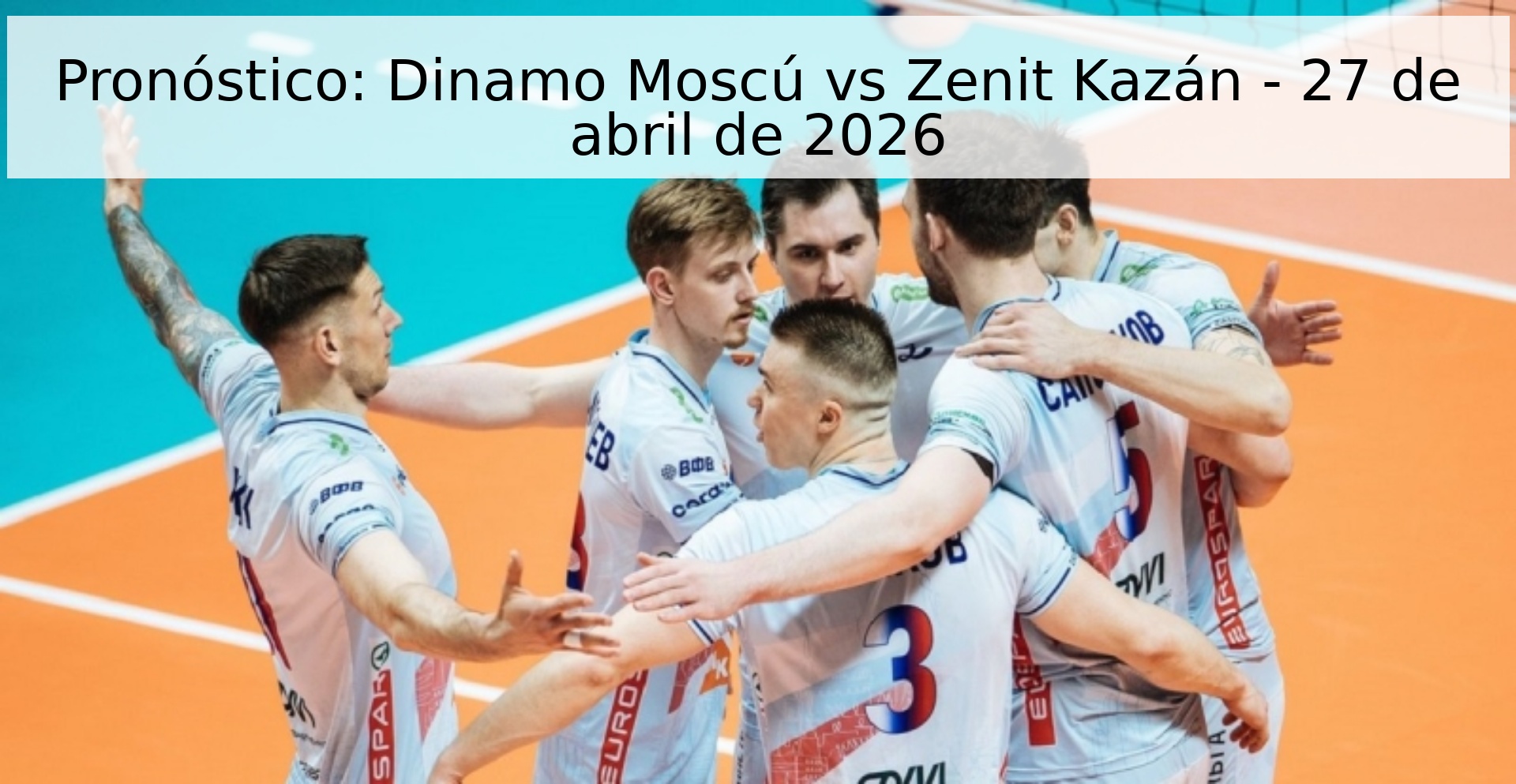Pronóstico: Dinamo Moscú vs Zenit Kazán - 27 de abril de 2026 Pronóstico: Dinamo Moscú vs Zenit Kazán - 27 de abril de 2026
