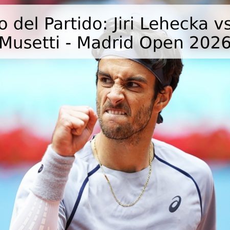 Pronóstico del Partido: Jiri Lehecka vs. Lorenzo Musetti – Madrid Open 2026
