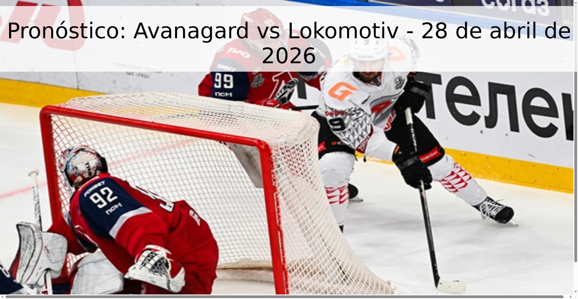 Pronóstico: Avanagard vs Lokomotiv - 28 de abril de 2026