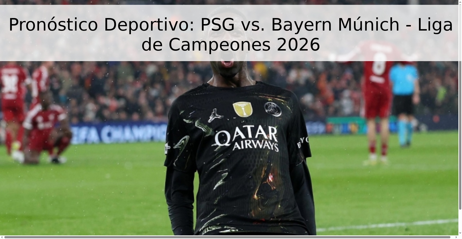Pronóstico Deportivo: PSG vs. Bayern Múnich - Liga de Campeones 2026