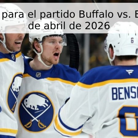 Pronóstico para el partido Buffalo vs. Boston – 29 de abril de 2026