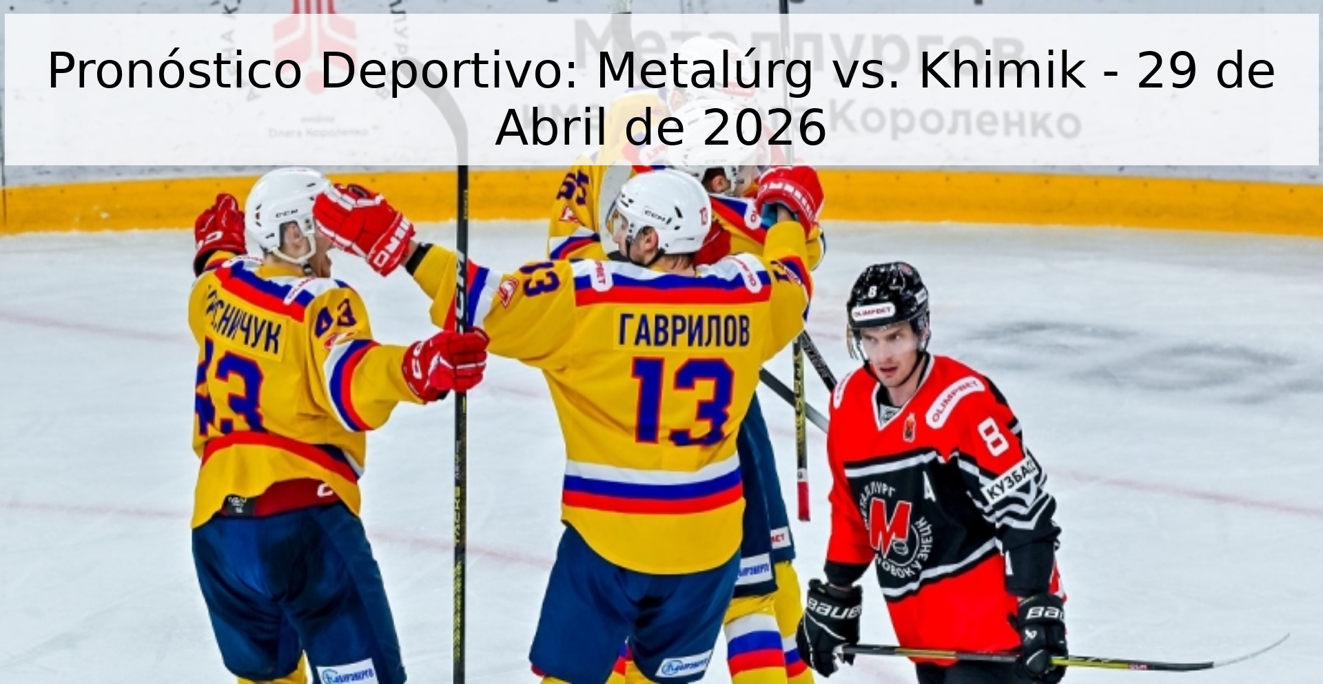 Pronóstico Deportivo: Metalúrg vs. Khimik - 29 de Abril de 2026 Pronóstico Deportivo: Metalúrg vs. Khimik - 29 de Abril de 2026