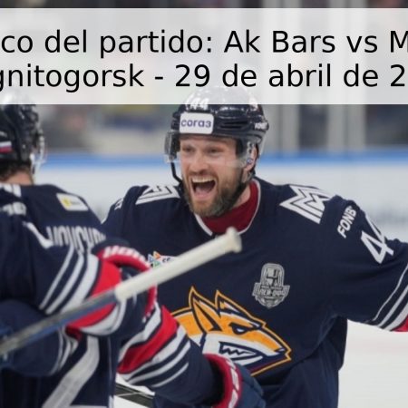 Pronóstico del partido: Ak Bars vs Metallurg Magnitogorsk – 29 de abril de 2026