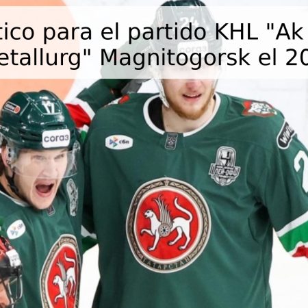 Pronóstico para el partido KHL “Ak Bars” – “Metallurg” Magnitogorsk el 2026