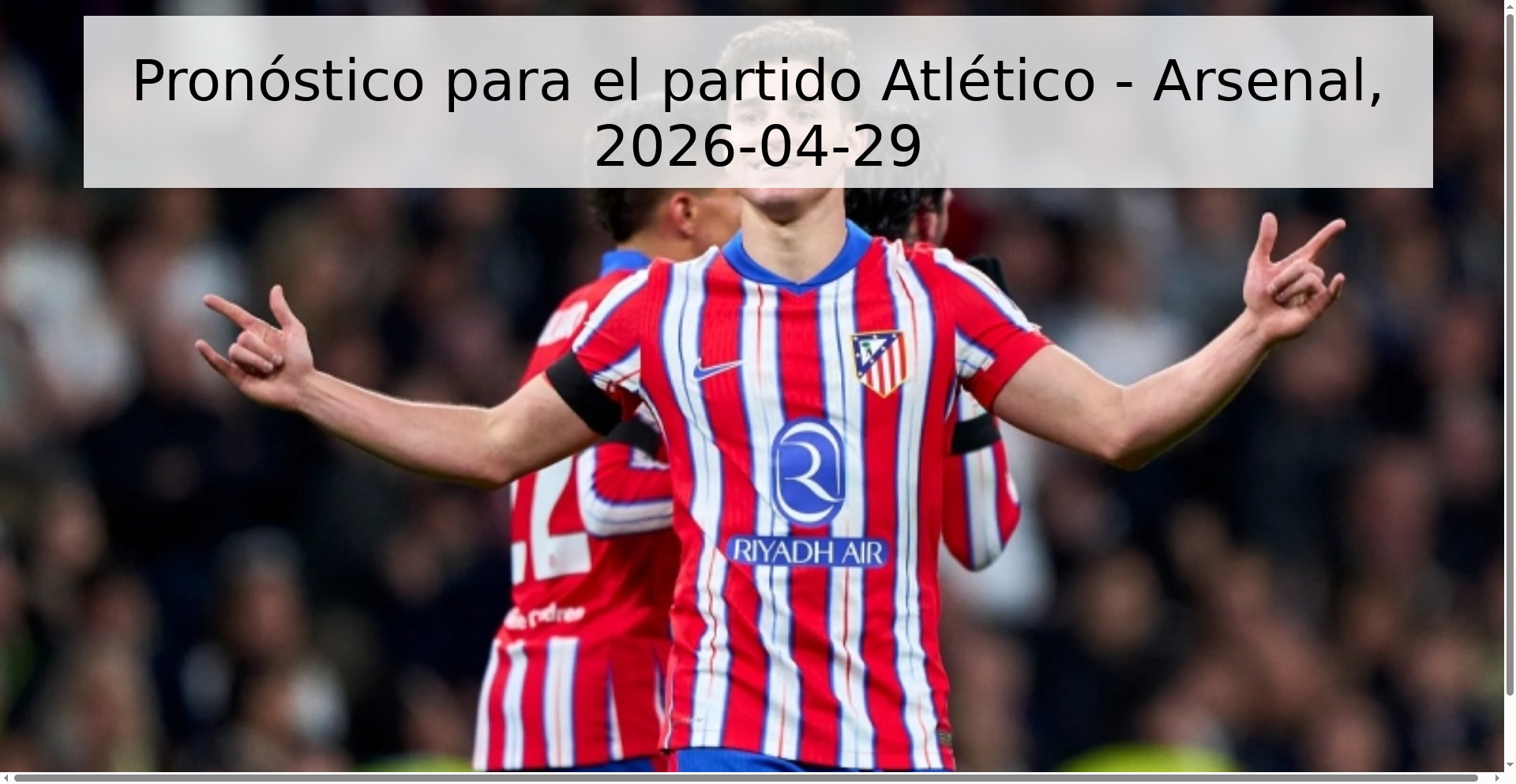 Pronóstico para el partido Atlético - Arsenal, 2026-04-29