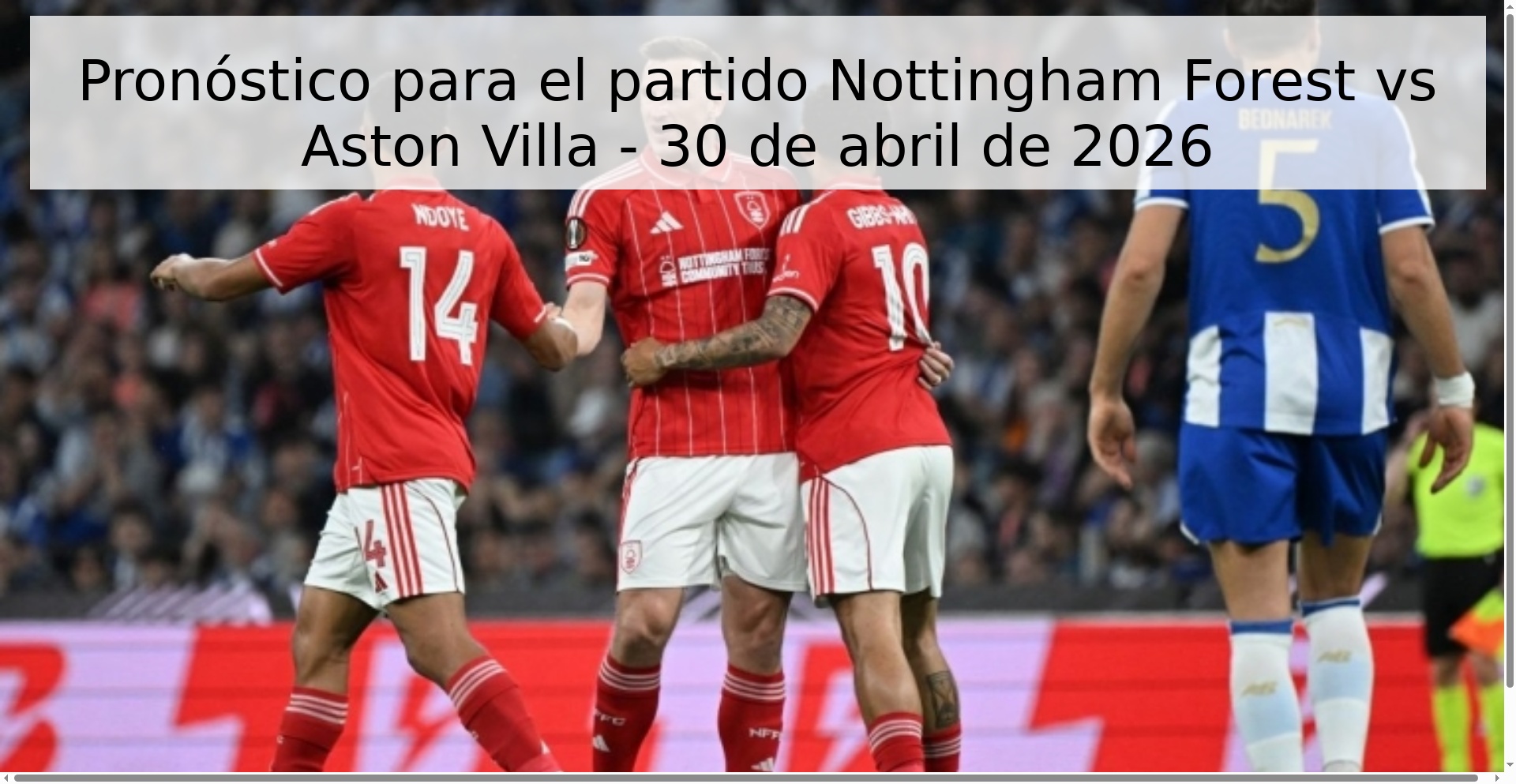Pronóstico para el partido Nottingham Forest vs Aston Villa - 30 de abril de 2026 Pronóstico para el partido Nottingham Forest vs Aston Villa - 30 de abril de 2026