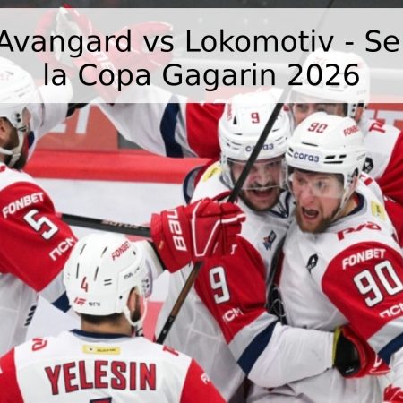 Pronóstico: Avangard vs Lokomotiv – Semifinales de la Copa Gagarin 2026