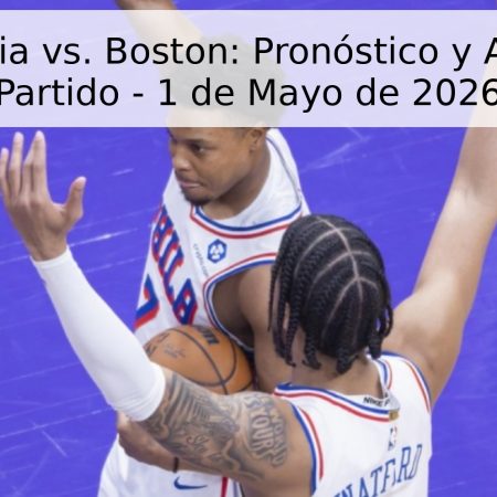Philadelphia vs. Boston: Pronóstico y Análisis del Partido – 1 de Mayo de 2026