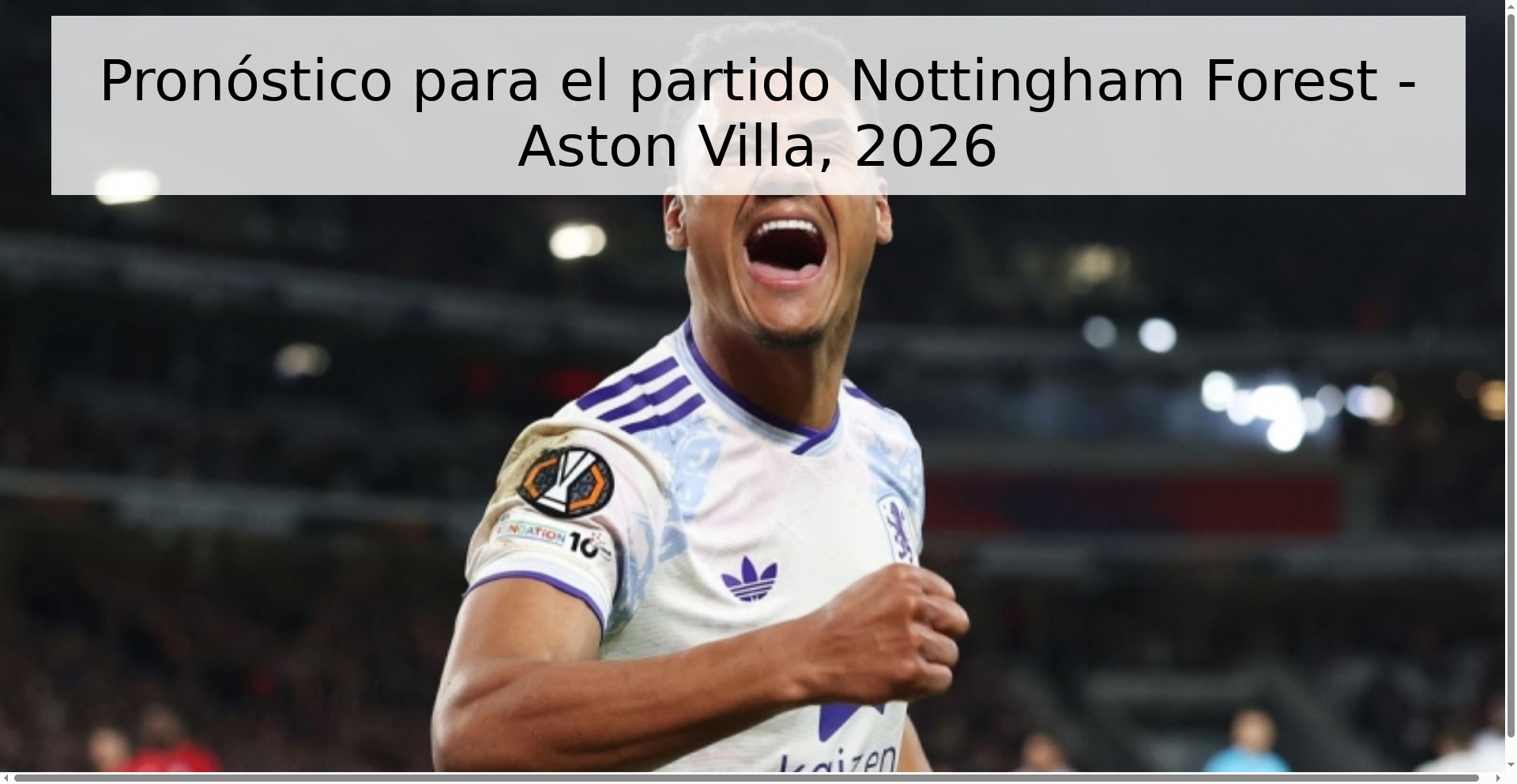 Pronóstico para el partido Nottingham Forest - Aston Villa, 2026 Pronóstico para el partido Nottingham Forest - Aston Villa, 2026