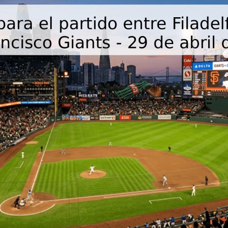 Pronóstico para el partido entre Filadelfia Phillies y San Francisco Giants – 29 de abril de 2026