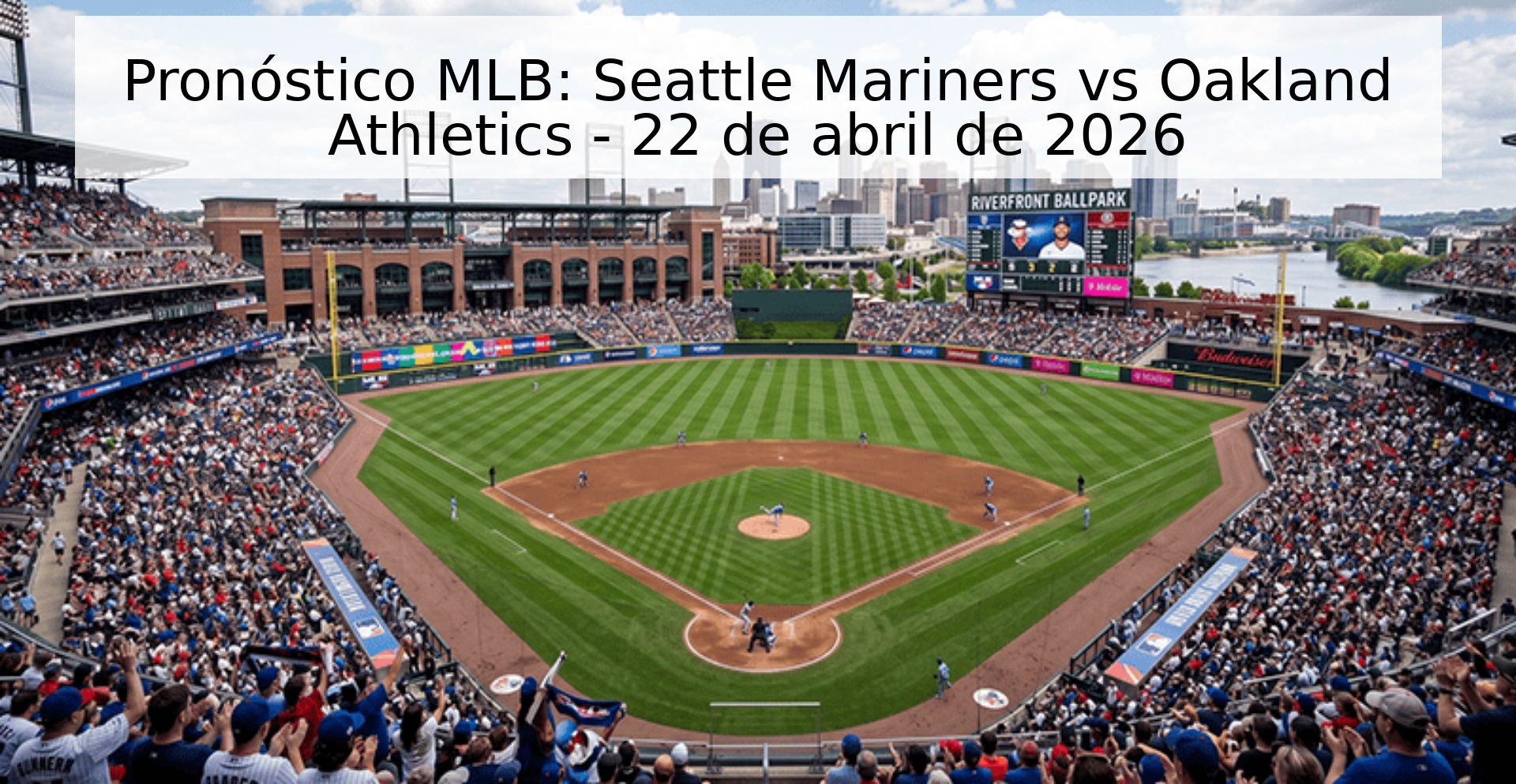 Pronóstico MLB: Seattle Mariners vs Oakland Athletics - 22 de abril de 2026 Pronóstico MLB: Seattle Mariners vs Oakland Athletics - 22 de abril de 2026