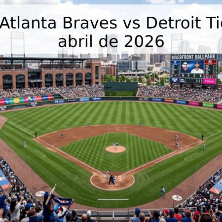 Pronóstico: Atlanta Braves vs Detroit Tigers – 28 de abril de 2026