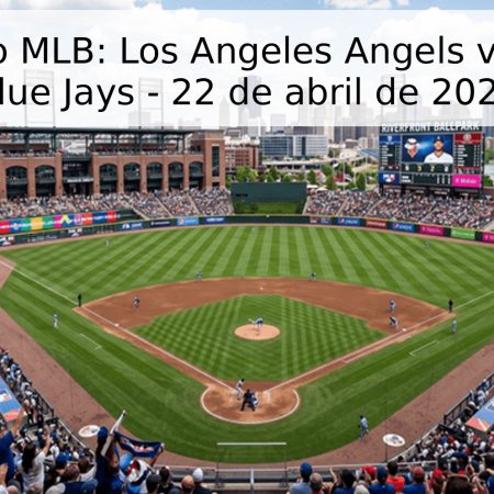 Pronóstico MLB: Los Angeles Angels vs. Toronto Blue Jays – 22 de abril de 2026