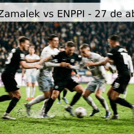 Pronóstico Zamalek vs ENPPI – 27 de abril de 2026