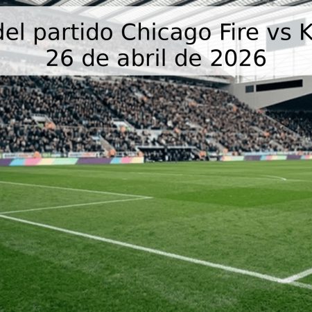 Pronóstico del partido Chicago Fire vs Kansas City – 26 de abril de 2026