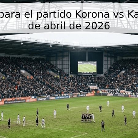 Pronóstico para el partido Korona vs Katowice – 25 de abril de 2026
