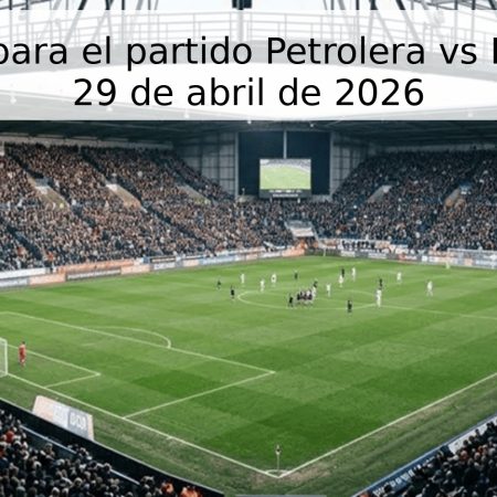 Pronóstico para el partido Petrolera vs Millonarios – 29 de abril de 2026