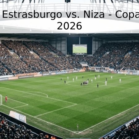 Pronóstico: Estrasburgo vs. Niza – Copa de Francia 2026