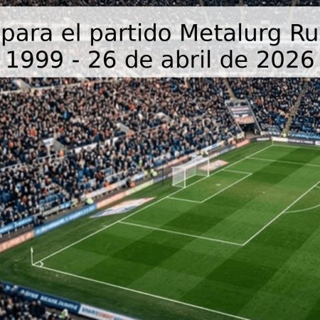 Pronóstico para el partido Metalurg Rust vs Iberia 1999 – 26 de abril de 2026