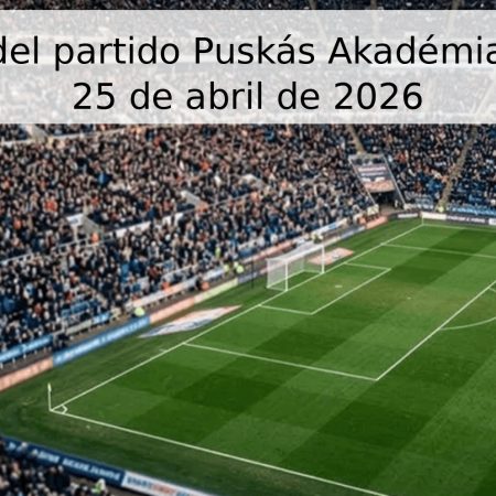 Pronóstico del partido Puskás Akadémia vs Újpest – 25 de abril de 2026