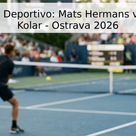 Pronóstico Deportivo: Mats Hermans vs. Zdenek Kolar – Ostrava 2026