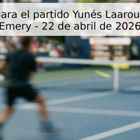 Pronóstico para el partido Yunés Laaroussi vs Kelvin Emery – 22 de abril de 2026