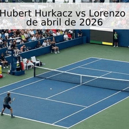 Pronóstico: Hubert Hurkacz vs Lorenzo Musetti – 24 de abril de 2026