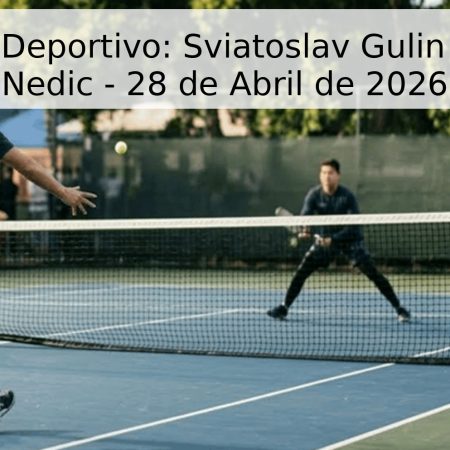 Pronóstico Deportivo: Sviatoslav Gulin vs. Andrey Nedic – 28 de Abril de 2026