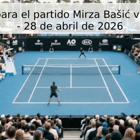 Pronóstico para el partido Mirza Bašić vs. Jarno Jans – 28 de abril de 2026