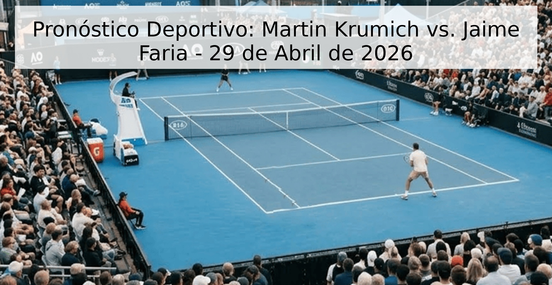 Pronóstico Deportivo: Martin Krumich vs. Jaime Faria - 29 de Abril de 2026