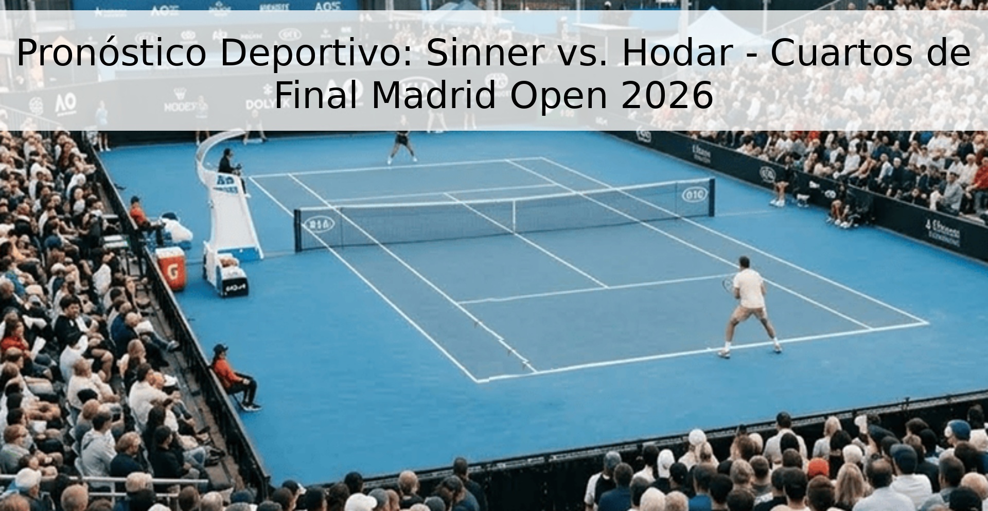 Pronóstico Deportivo: Sinner vs. Hodar - Cuartos de Final Madrid Open 2026 Pronóstico Deportivo: Sinner vs. Hodar - Cuartos de Final Madrid Open 2026