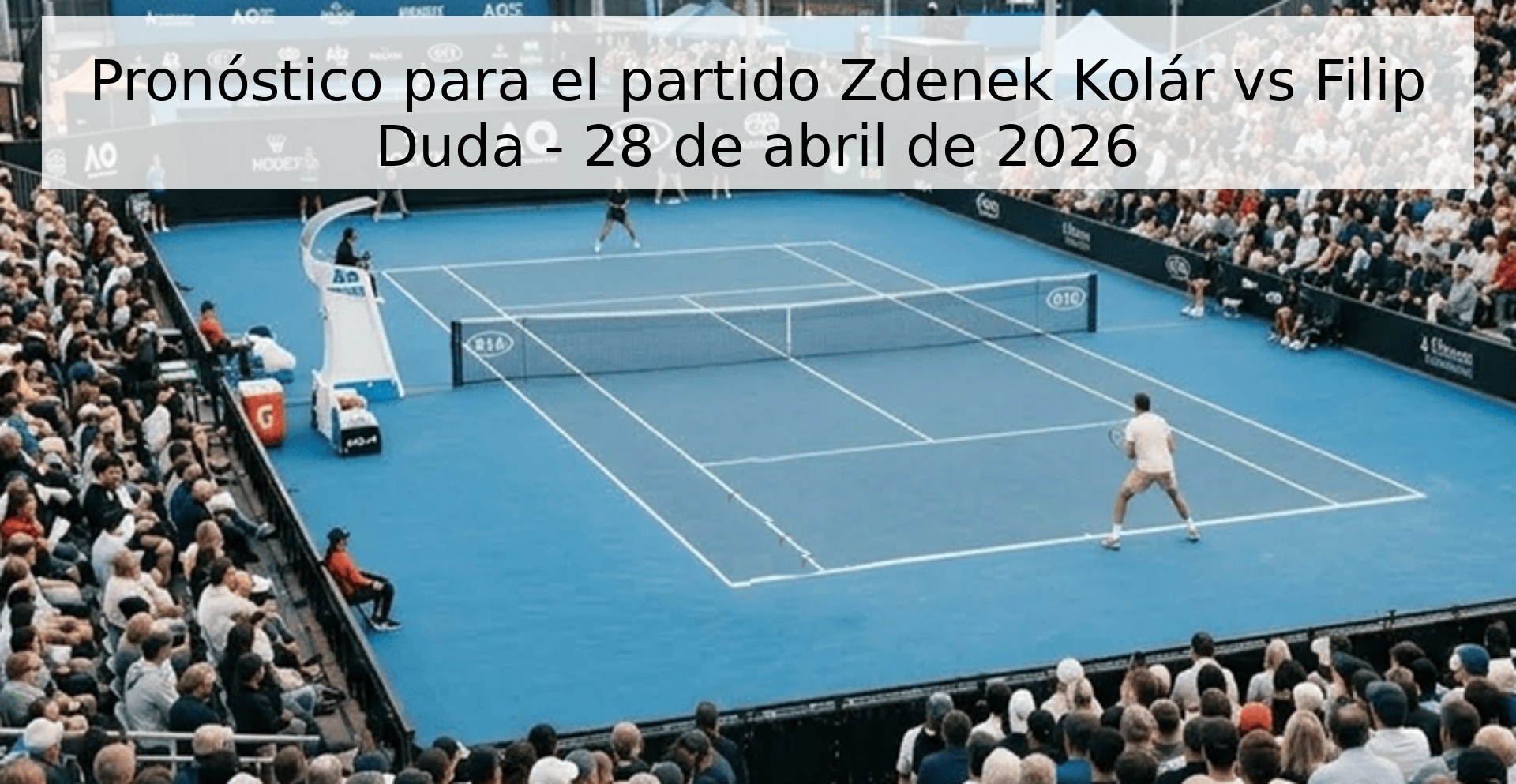 Pronóstico para el partido Zdenek Kolár vs Filip Duda - 28 de abril de 2026