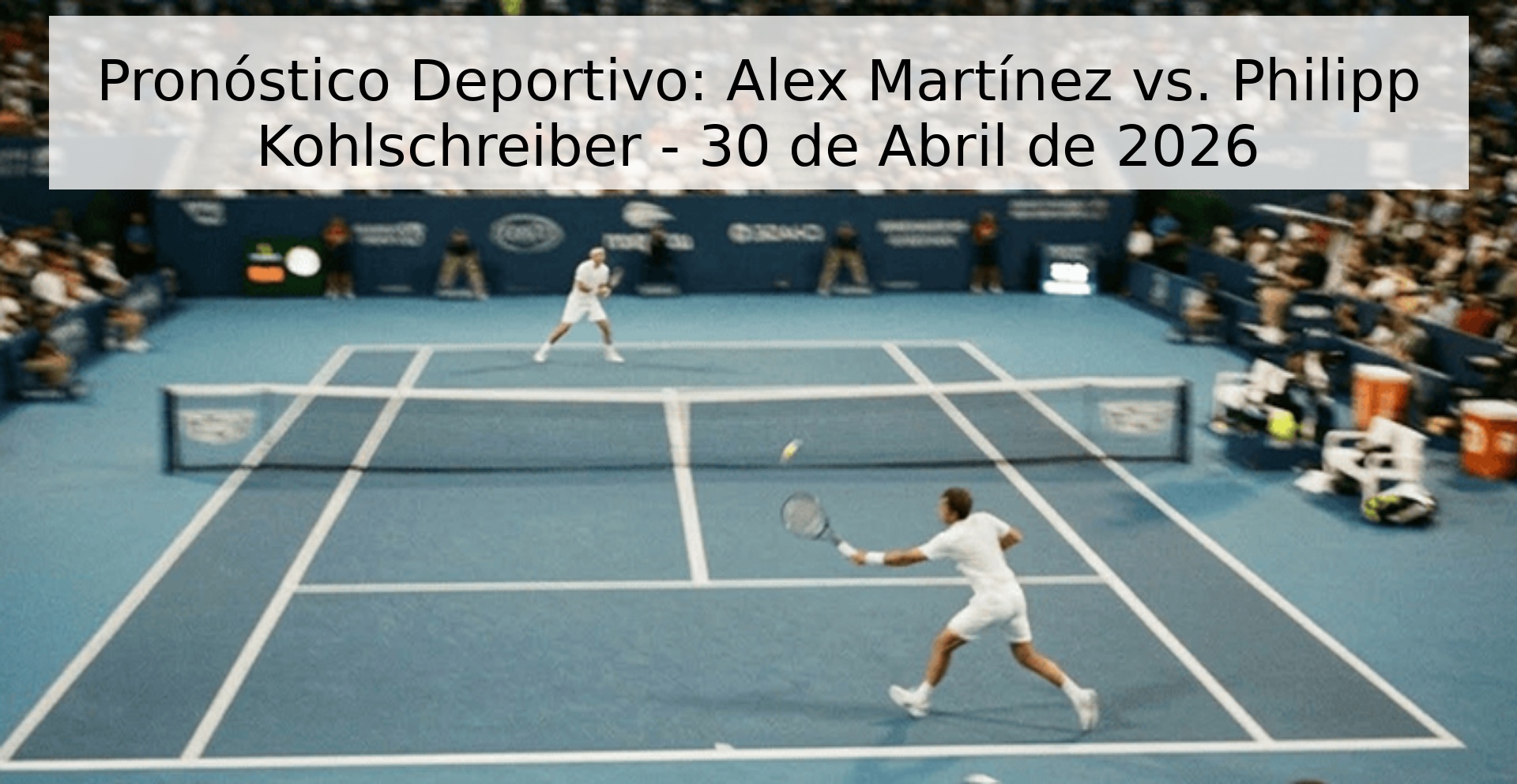 Pronóstico Deportivo: Alex Martínez vs. Philipp Kohlschreiber - 30 de Abril de 2026