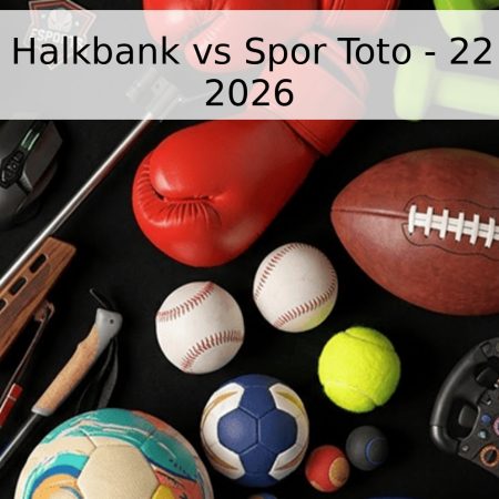 Pronóstico: Halkbank vs Spor Toto – 22 de abril de 2026