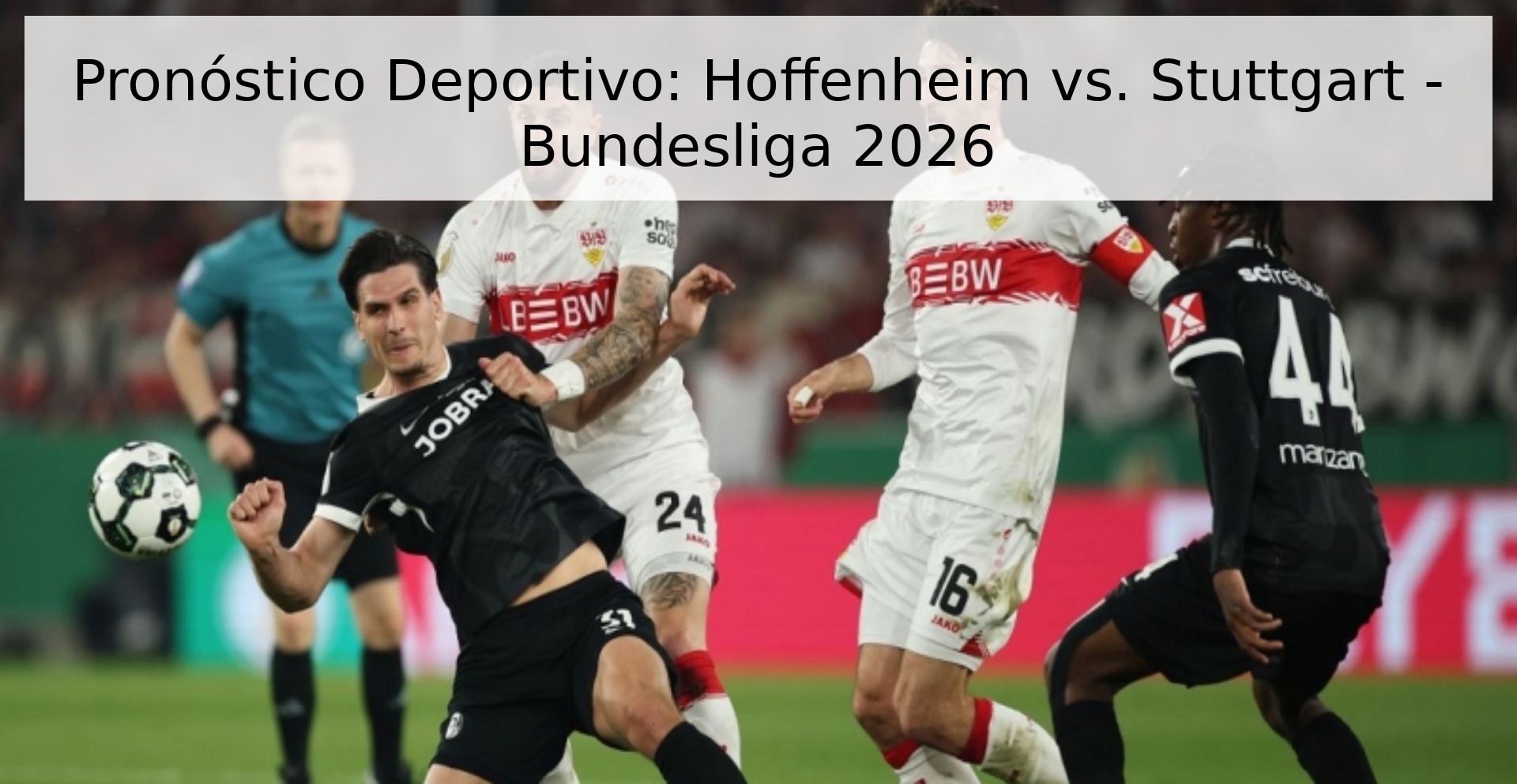 Pronóstico Deportivo: Hoffenheim vs. Stuttgart - Bundesliga 2026 Pronóstico Deportivo: Hoffenheim vs. Stuttgart - Bundesliga 2026