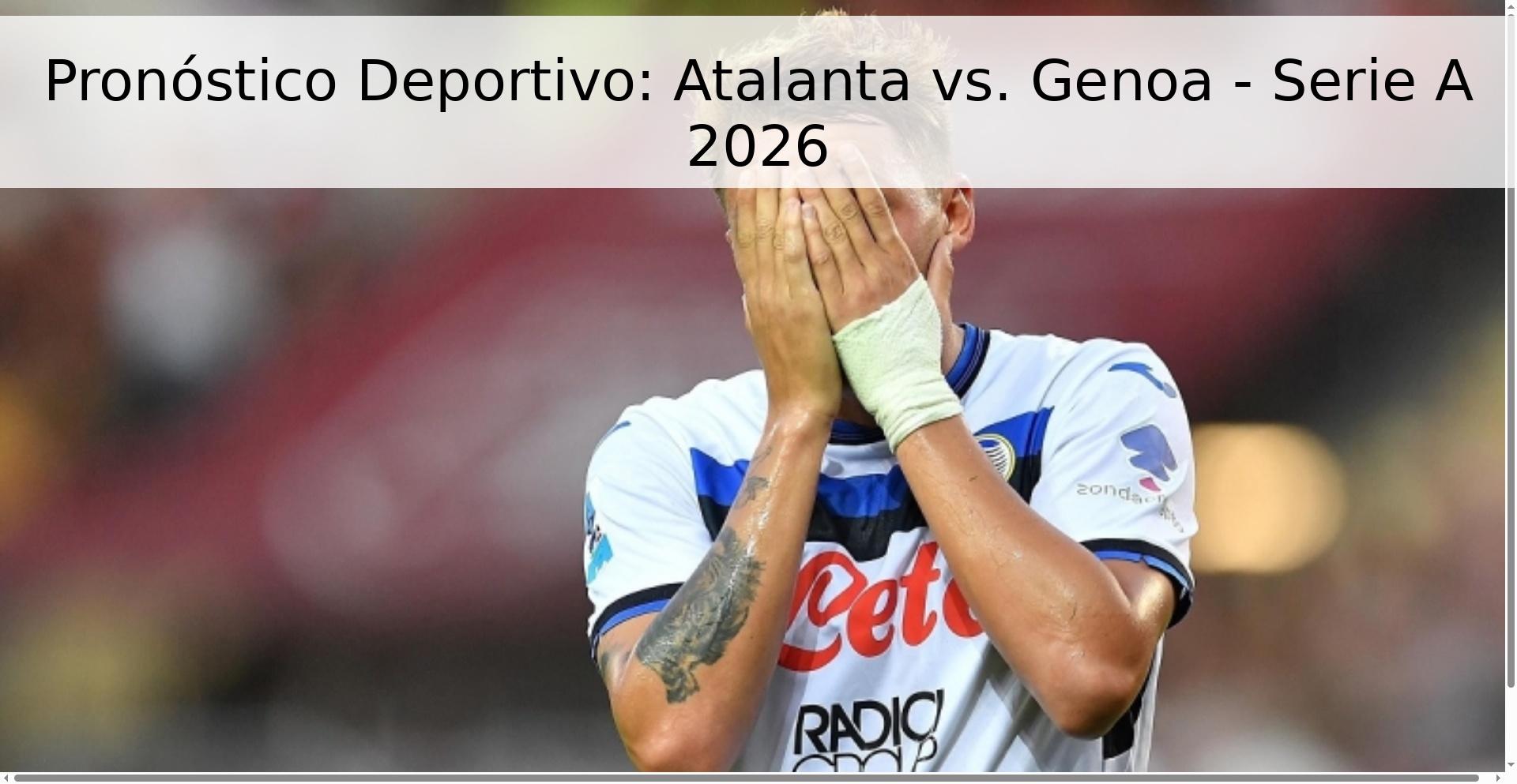 Pronóstico Deportivo: Atalanta vs. Genoa - Serie A 2026 Pronóstico Deportivo: Atalanta vs. Genoa - Serie A 2026