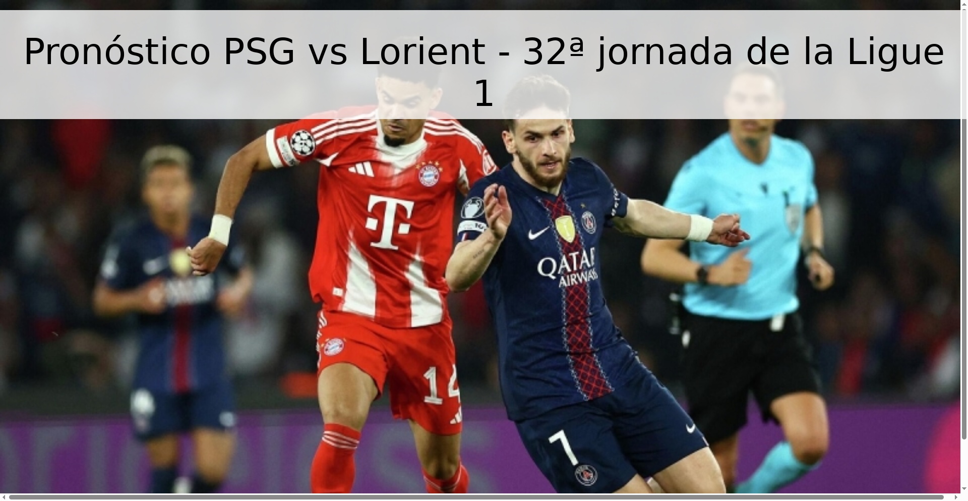 Pronóstico PSG vs Lorient - 32ª jornada de la Ligue 1 Pronóstico PSG vs Lorient - 32ª jornada de la Ligue 1